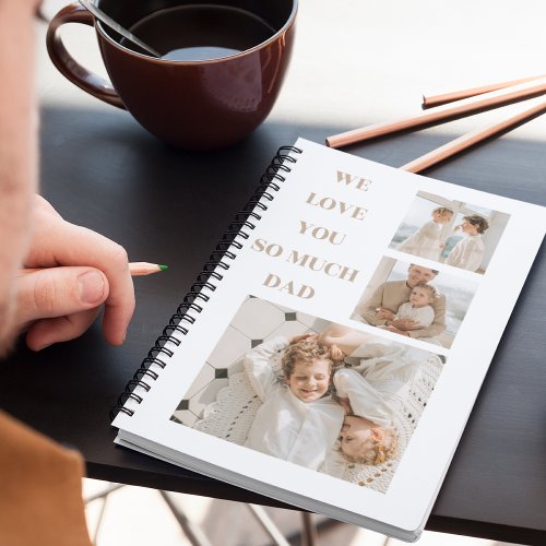 Modern Collage Photo  We Love Dad Gifts Notebook