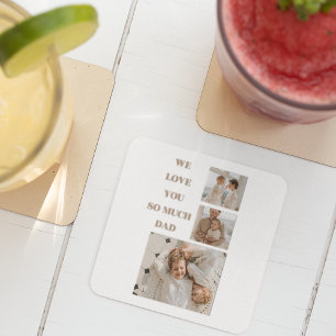 Modern Collage Photo & We Love Dad Gifts Square Paper Coaster