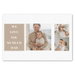 Modern Collage Photo &amp; We Love Dad Gifts Tissue Paper