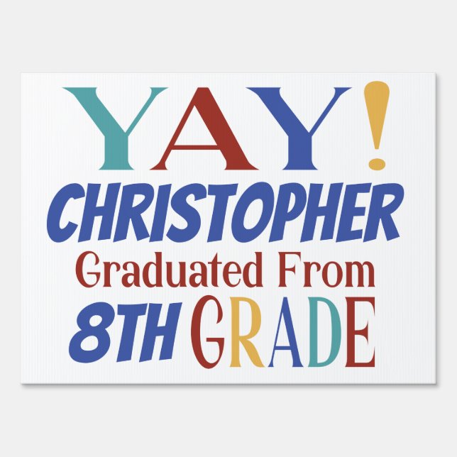 Modern Colorful 8th Grade Graduation Sign (Front)