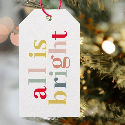 Modern Colorful All Is Bright  Happy Holiday Gift Tags