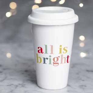 Modern Colorful All Is Bright   Happy Holiday Paper Cups