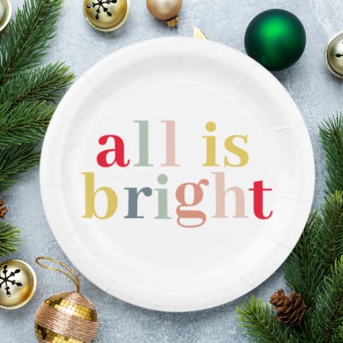 Modern Colorful All Is Bright  Happy Holiday Paper Plates