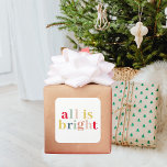 Modern Colorful All Is Bright | Happy Holiday Square Sticker<br><div class="desc">Embrace the festive spirit and spread holiday cheer with our stunning "All Is Bright" collection! Whether you're decking the halls or sending warm wishes, our modern and colorful holiday products are perfect for celebrating this joyful season. Spread the holiday spirit with our "All Is Bright" collection on Zazzle! Shop now...</div>