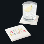 Modern Colorful All Is Bright | Happy Holiday Stone Coaster<br><div class="desc">Embrace the festive spirit and spread holiday cheer with our stunning "All Is Bright" collection! Whether you're decking the halls or sending warm wishes, our modern and colorful holiday products are perfect for celebrating this joyful season. Spread the holiday spirit with our "All Is Bright" collection on Zazzle! Shop now...</div>
