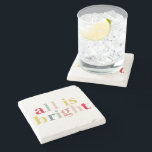 Modern Colorful All Is Bright | Happy Holiday Stone Coaster<br><div class="desc">Embrace the festive spirit and spread holiday cheer with our stunning "All Is Bright" collection! Whether you're decking the halls or sending warm wishes, our modern and colorful holiday products are perfect for celebrating this joyful season. Spread the holiday spirit with our "All Is Bright" collection on Zazzle! Shop now...</div>