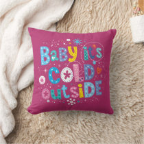 Modern Colorful Baby Its Cold Outside Dusty Pink Throw Pillow