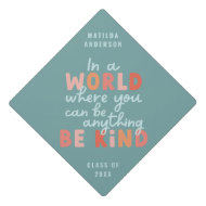 modern colorful be kind typography graduation cap 
