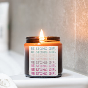 Modern Colorful Be Strong Girl Inspiration Phrase Square Sticker