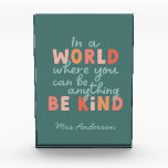 Modern colorful bold typography be kind teacher no acrylic award<br><div class="desc">Modern colorful bold typography be kind teacher</div>