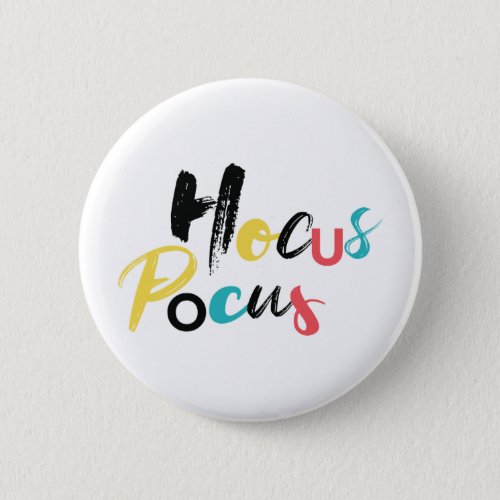 Modern colorful fun cool trendy Hocus Pocus Button