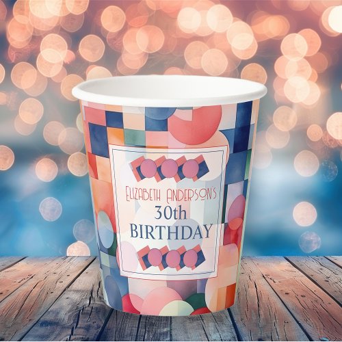 Modern Colorful Geometric Abstract 30th Birthday Paper Cups