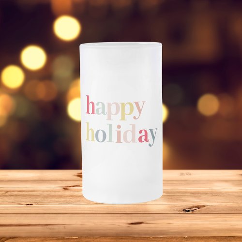 Modern Colorful Happy Holiday Frosted Glass Beer Mug