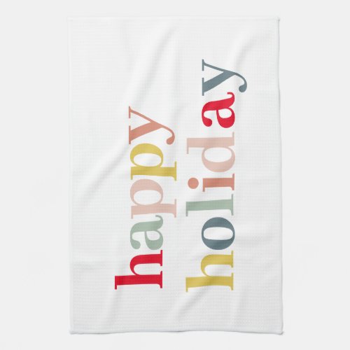 Modern Colorful Happy Holiday Kitchen Towel