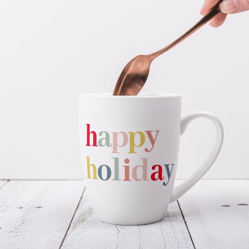 Modern Colorful Happy Holiday Latte Mug