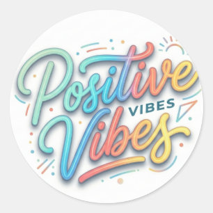 Modern Colorful Positive Vibes Typography Art Classic Round Sticker