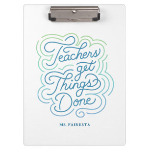 Modern Colorful Teachers Get Things Done Clipboard