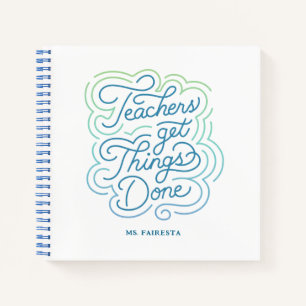Modern Colorful Teachers Get Things Done Notebook