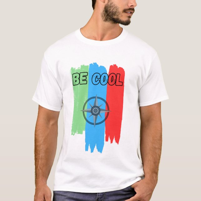 Modern Compass Adventure T-Shirt - "Be Cool" Color (Front)