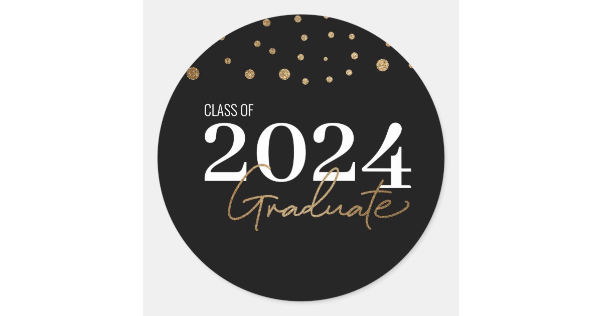 Modern Confetti Black Gold Class of 2024 Graduate Classic Round Sticker