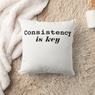 Modern Consistency Is Key Motivational Typography  Throw Pillow