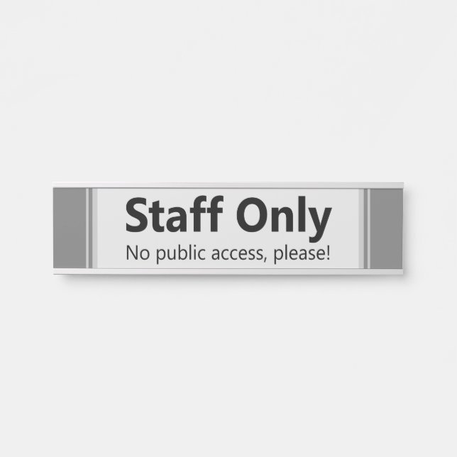 Modern, Contemporary "No public access, please!" Door Sign (Front)