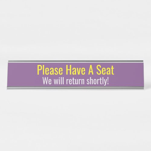 Modern  Contemporary Please Have A Seat Desk Name Plate