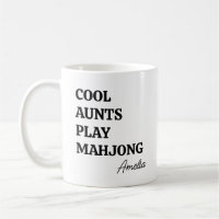 Modern Cool Aunts Play Mahjong Name Quote