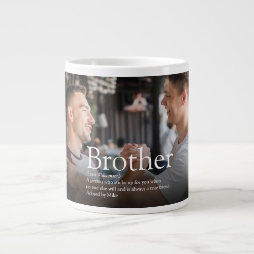 Modern Cool Fun Photo Best Brother Ever Definition Giant Coffee Mug