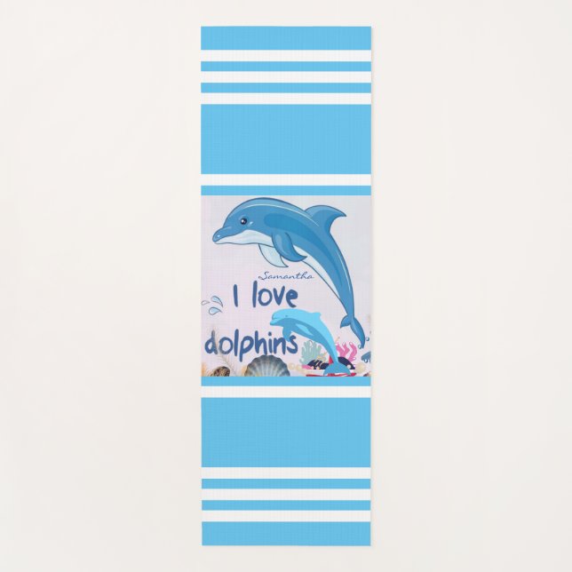 Modern & Cool I Love Dolphins Quotes Name  Yoga Mat (Front)