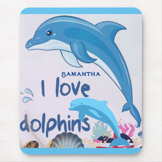 Modern & Cool l Love Dolphins Quotes Name  Mouse Pad (Front)
