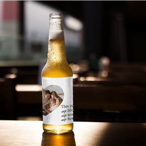 Modern Couple Family Photo  Family Quote Gift Beer Bottle Label