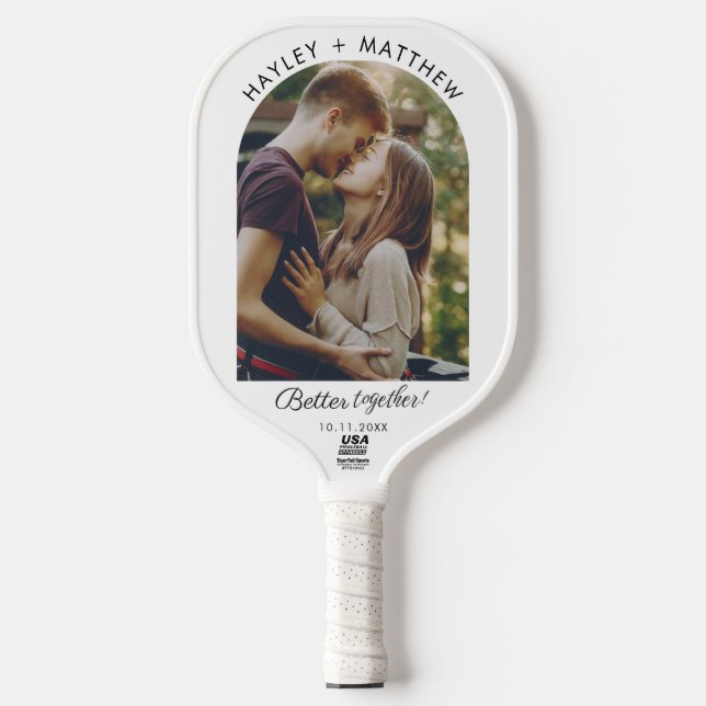 Modern Couple Photo Better Together Custom Pickleball Paddle (Front)