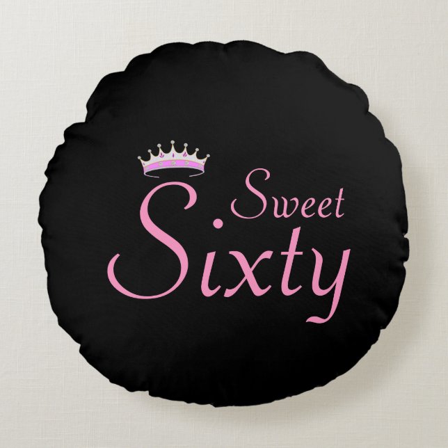 Modern Crown Sweet Sixty on Black Round Pillow (Front)