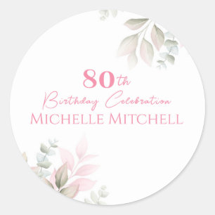 Modern Custom 80th Birthday Pink Floral Classic Round Sticker