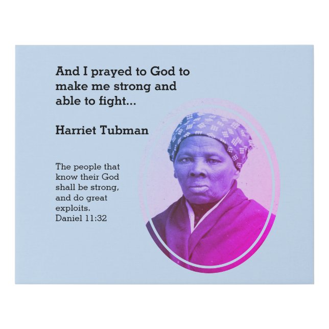 Modern Custom Bible Verse HARRIET TUBMAN Quote Faux Canvas Print (Front)