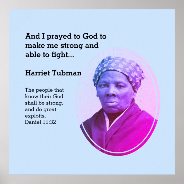 Modern Custom Bible Verse HARRIET TUBMAN Quote Poster (Front)
