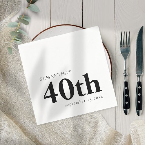 Modern Custom Black Text 40th Name Date  Napkins