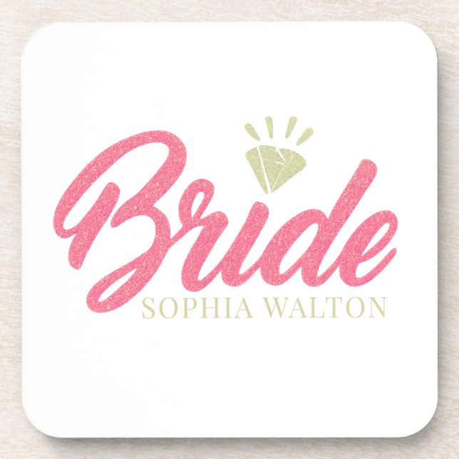 Modern Custom Bride Name Pink Glittery Diamond  Beverage Coaster (Front)