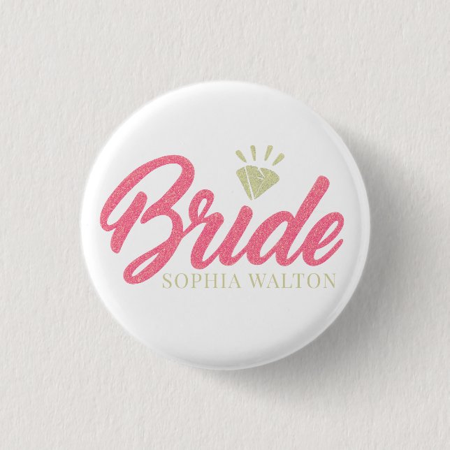 Modern Custom Bride Name Pink Glittery Diamond  Button (Front)