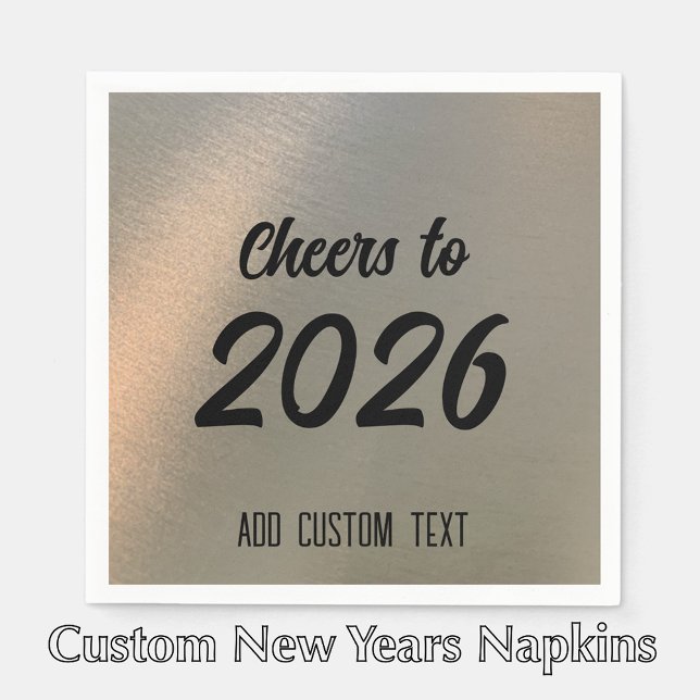 Modern Custom Brushed Metal 2026 New Years Party Napkins (Customize this modern script New Years napkin. Faux brushed metal and black stylish decor.
)
