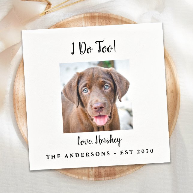 Modern Custom Dog Photo I Do Too Pet Wedding Napkins (Creator Uploaded)