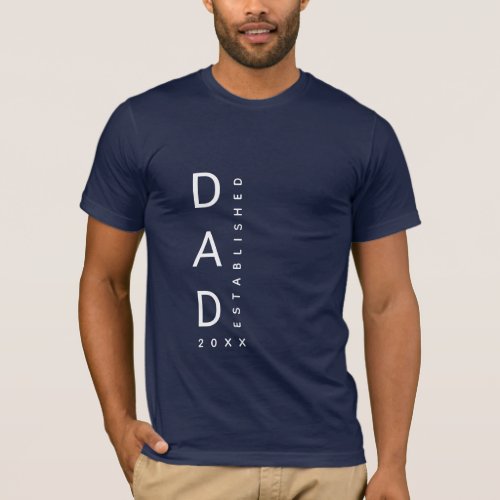 Modern Custom Fathers Day Dad Established T_Shirt