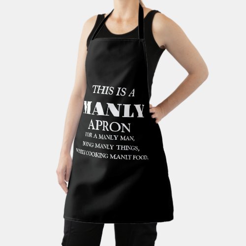 Modern Custom Funny Party This is A Manly For Mom Apron