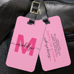 Modern Custom Girly Hot Pink Monogram Name Luggage Tag<br><div class="desc">Create Your Own Stylish Modern Custom World Traveler Pink Initial Name Monogram Luggage Tag. This chic and girly luggage tag brings a fun and vibrant touch to any travel experience, making it the perfect accessory for the world traveler or anyone with a serious case of wanderlust. The front features a...</div>