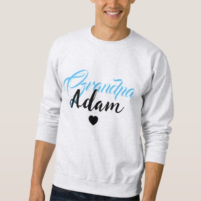 Modern Custom Grandpa Name - Special Personalized Sweatshirt (Front)