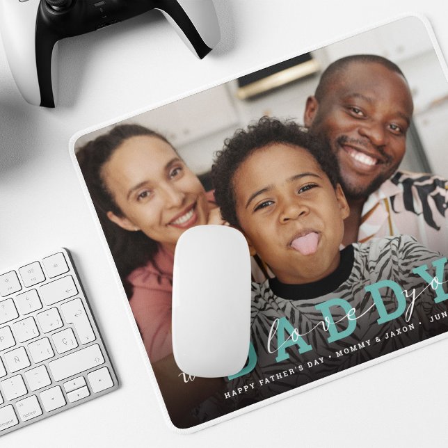 Modern Custom Photo Script 'We Love You - Daddy' Mouse Pad (Creator Uploaded)