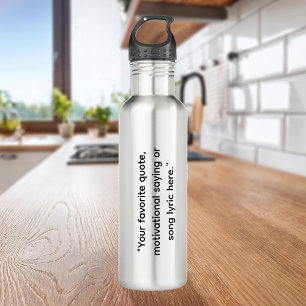 Modern Custom Quote Stainless Steel Water Bottle
