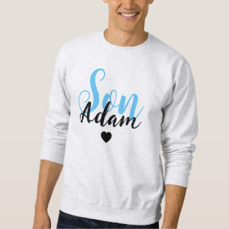 Modern Custom Son Name - Cool Personalized Sweatshirt