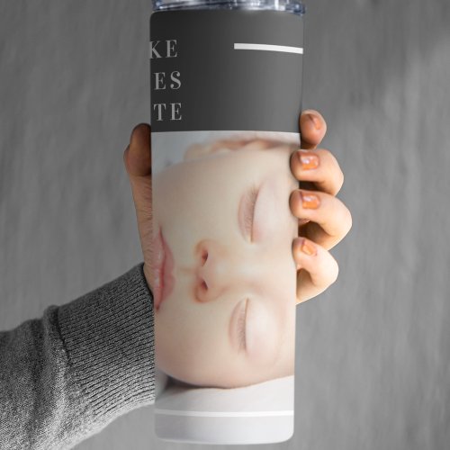 Modern Cute Baby Photo  Beauty Quote Thermal Tumbler